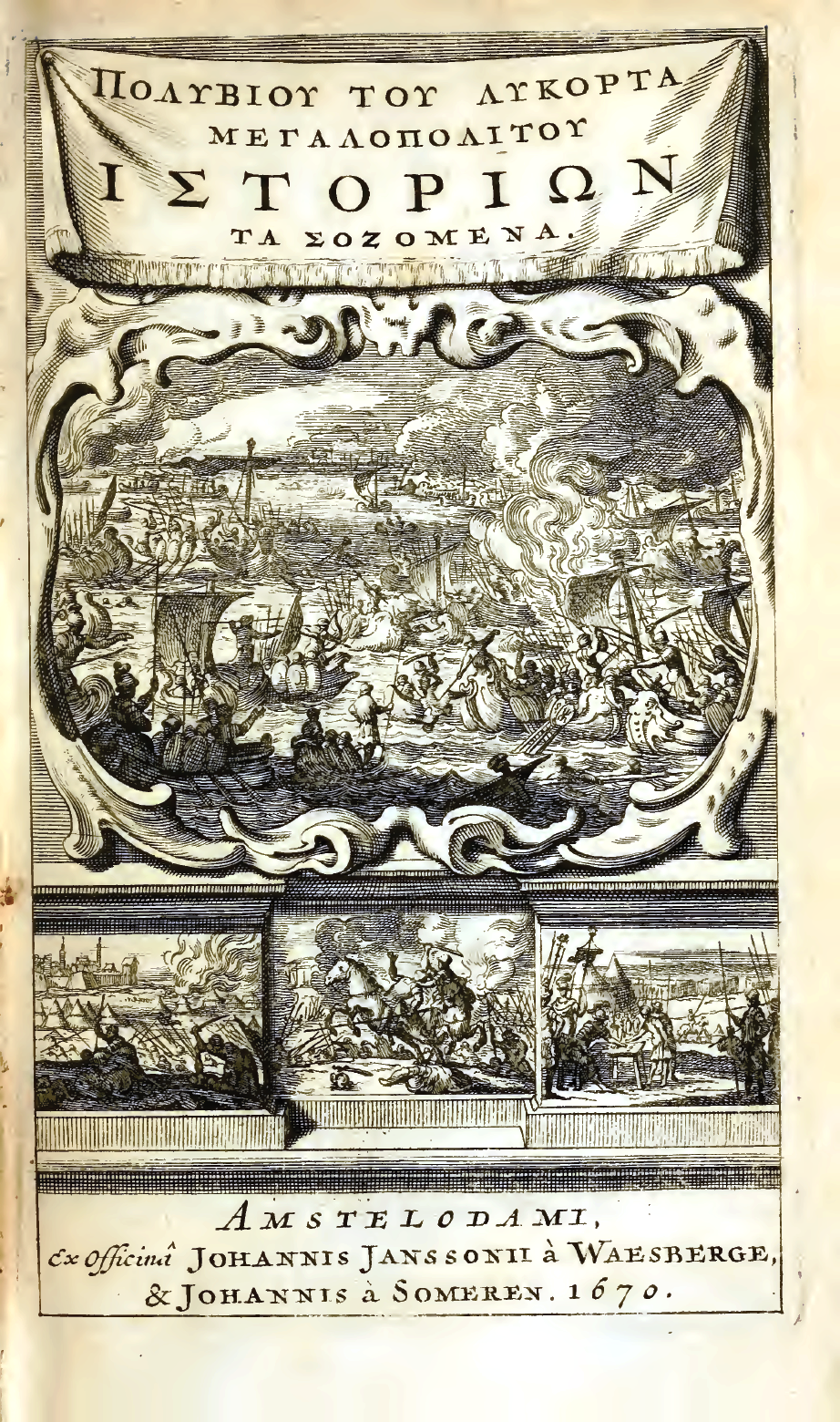 "Polybius of Lycorta Magalopolitus Histories the surviving". Frontispiece and title of historical reprint of 1670