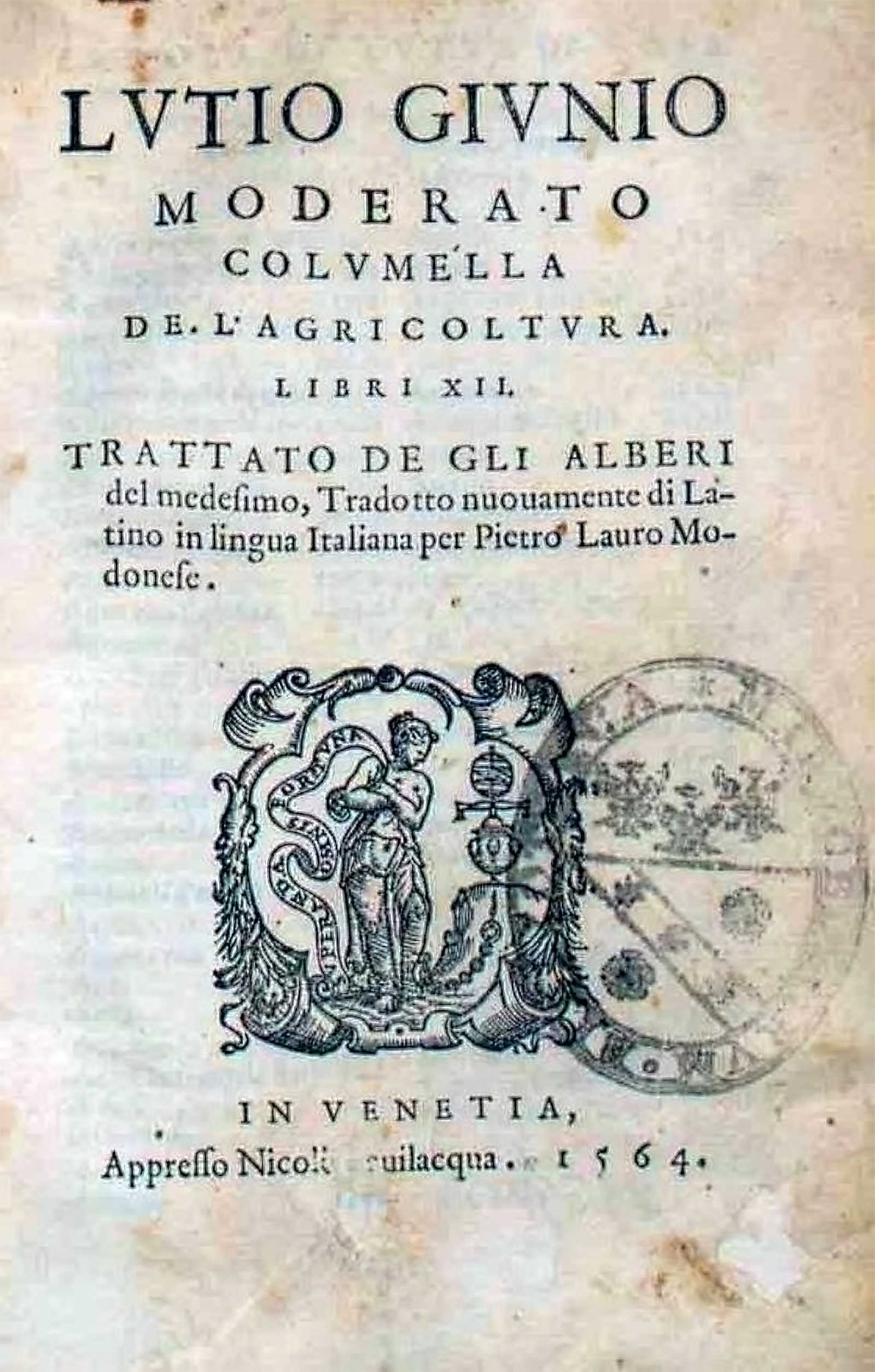 Lucius Iunius Moderatus Columella, De re rustica. Published by Niccolò Bevilacqua in 1564